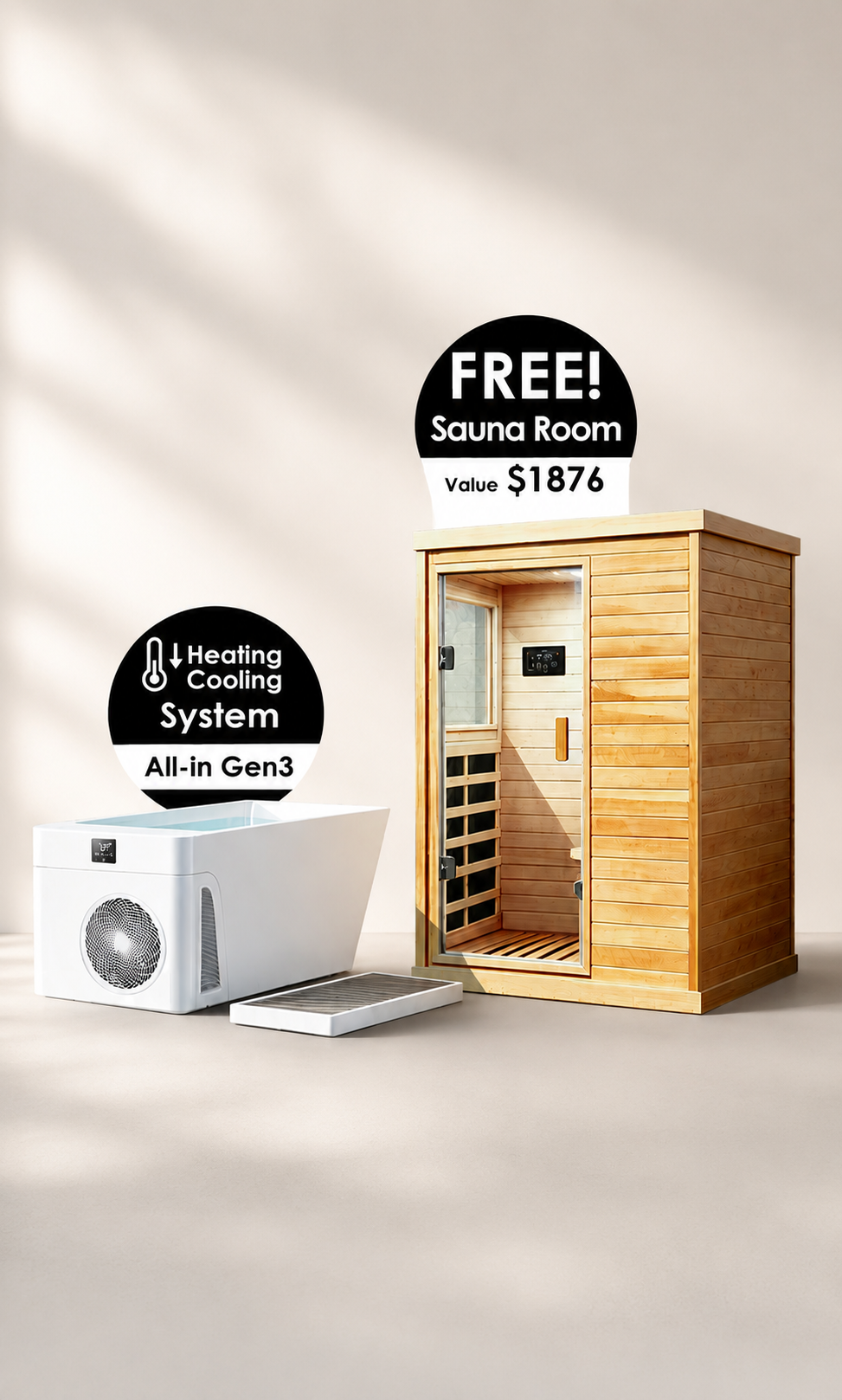 Buy a All-inGen3/Hot & Cold system All-in, Get a Free Sauna Room